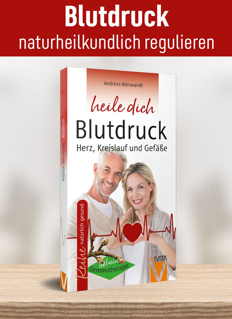 Natürlich gesund - Blutdruck - Herz, Kreislauf und Gefäße 
